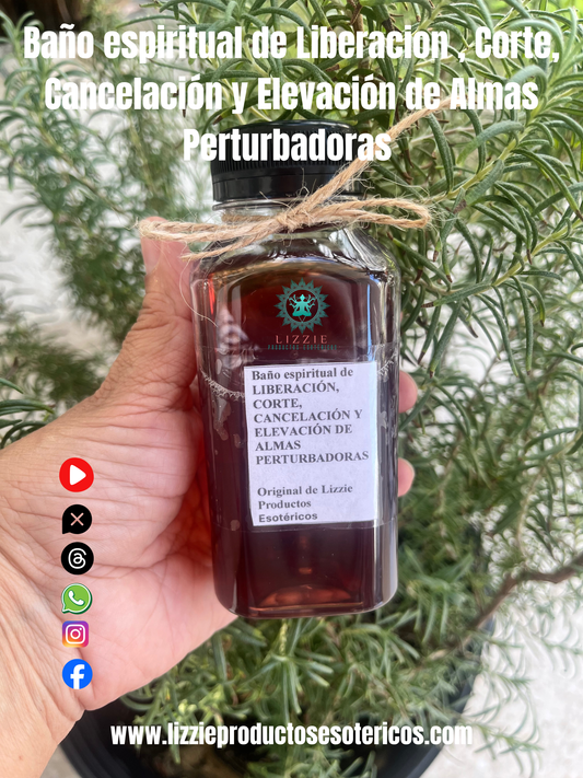 Baño espiritual de LIBERACIÓN, CORTE, CANCELACIÓN Y ELEVACIÓN DE ALMAS PERTURBADORAS