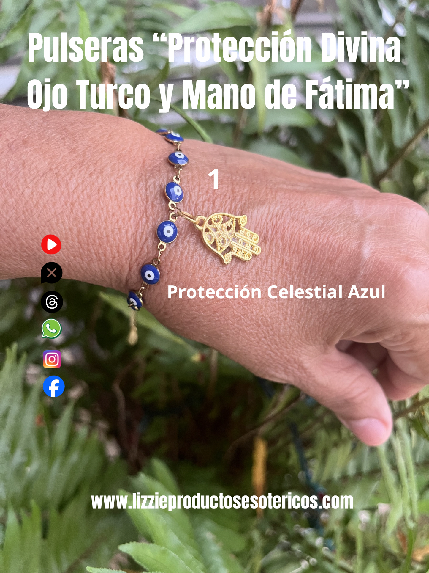 Pulseras “Protección Divina
 Ojo Turco y Mano de Fátima”