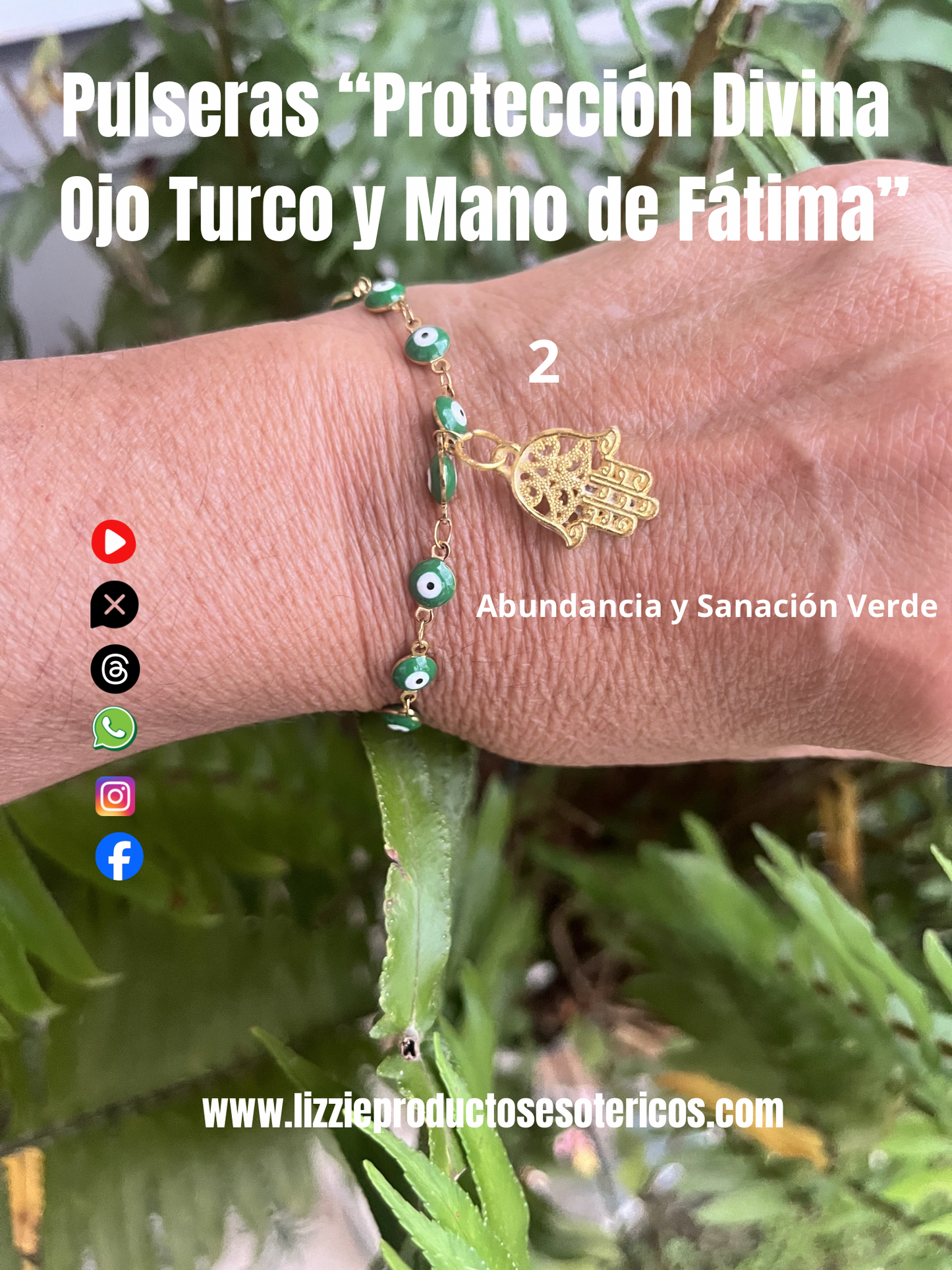 Pulseras “Protección Divina
 Ojo Turco y Mano de Fátima”