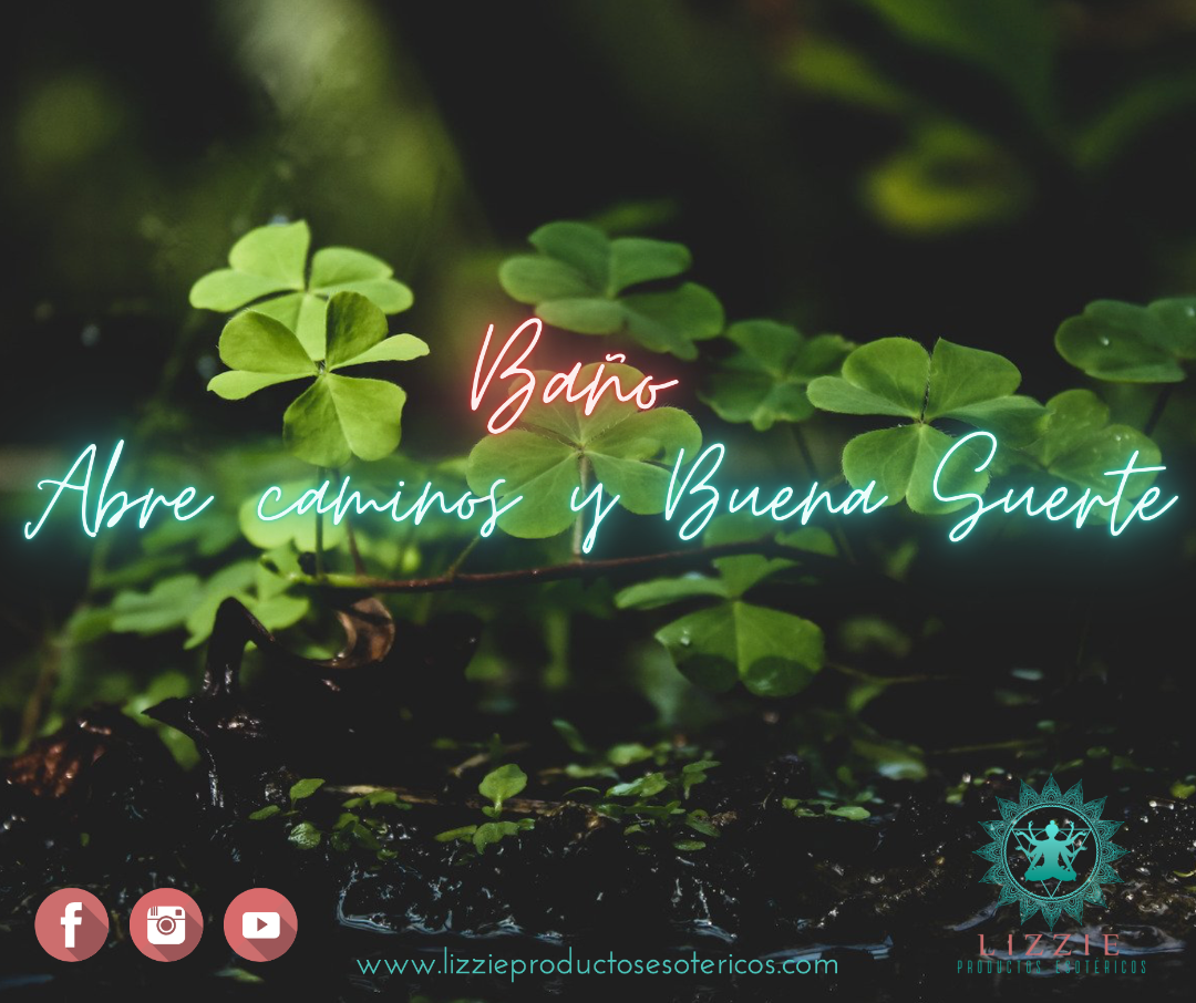 Baño Abre Caminos y Buena Suerte