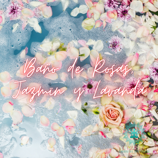 Baño de Rosas, Jazmín y Lavanda